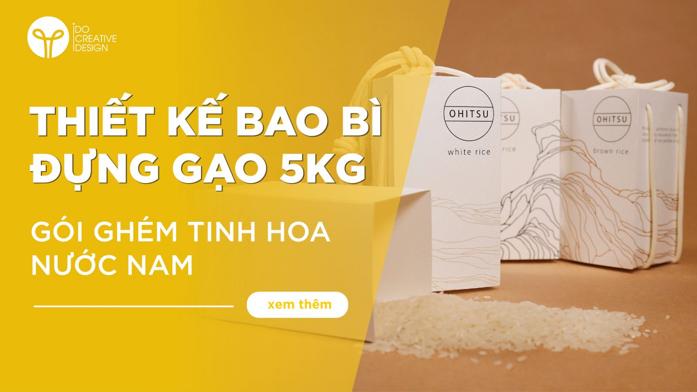 Thiết kế bao bì đựng gạo 5kg gói ghém tinh hoa nước Nam