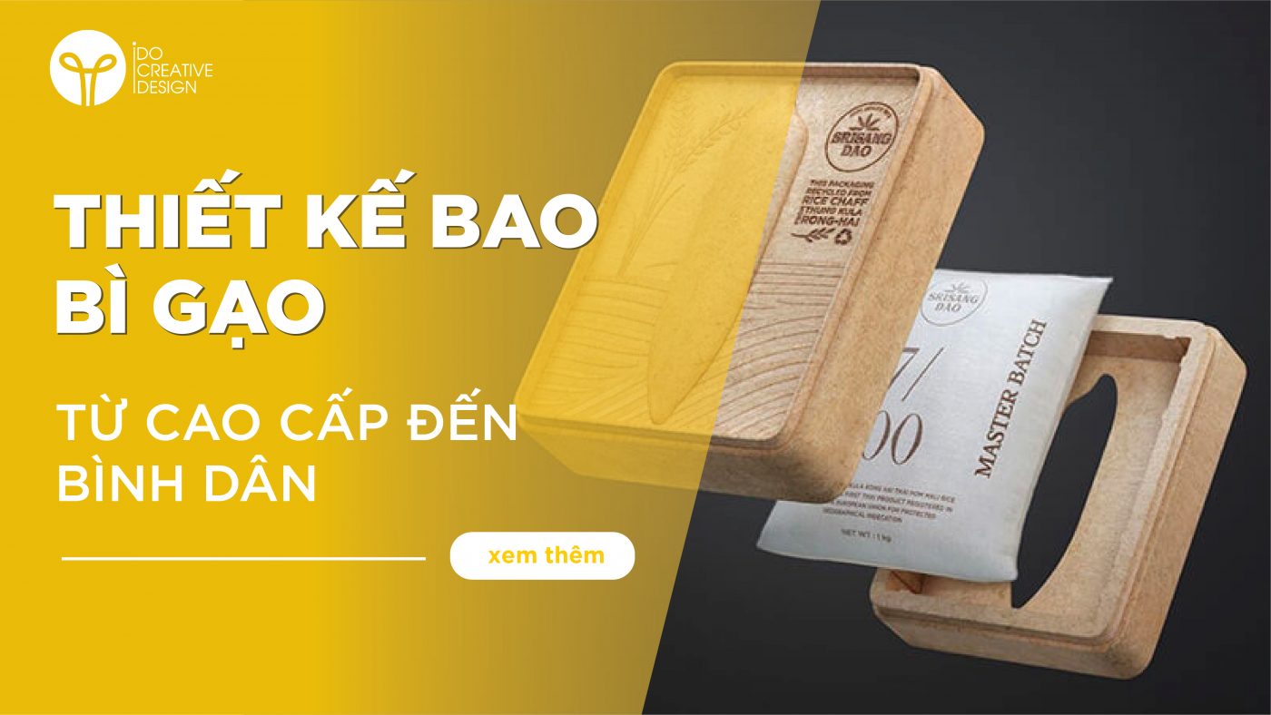 Thiết kế bao bì gạo độc đáo từ cao cấp đến bình dân